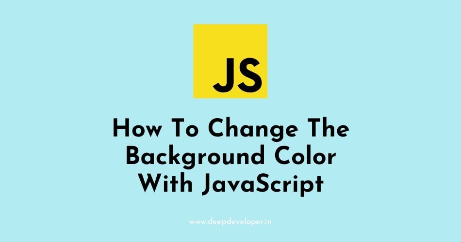 How To Change The Background Color With JavaScript