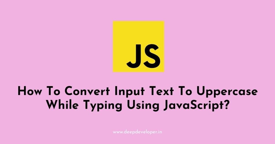convert input text to uppercase