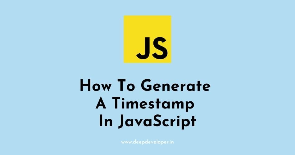 generate a timestamp in javascript