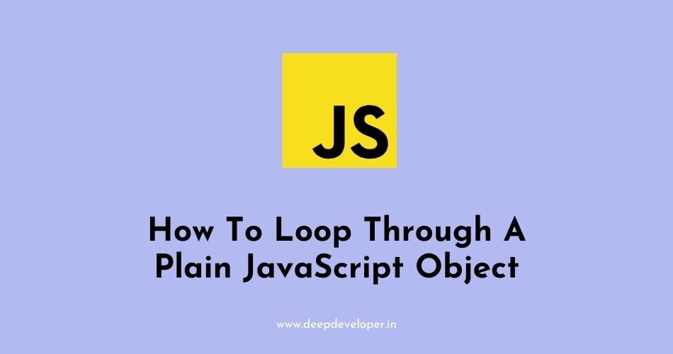 loop through a plane javascript objects