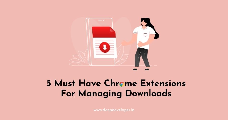 chrome extensions for managing downloads