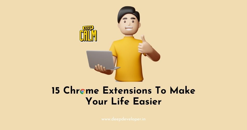 chrome extensions to make your life easier